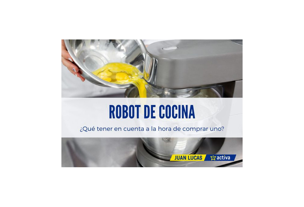 ¿Qué tener en cuenta a la hora de elegir un robot de cocina?